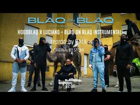 HOODBLAQ x LUCIANO - BLAQ ON BLAQ INSTRUMENTAL (reprod. by R.M.K)