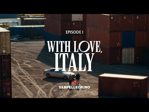 Ep 1 | With Love, Italy | Sanpellegrino CIAO!