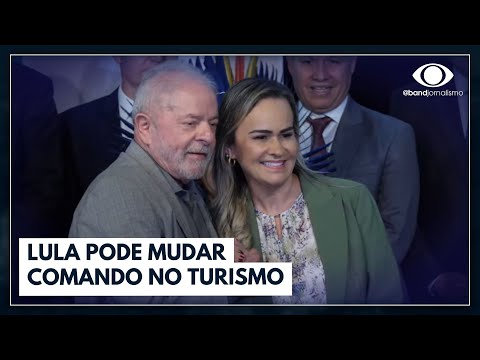 Por apoio na Câmara, Lula deve trocar o comando do Turismo