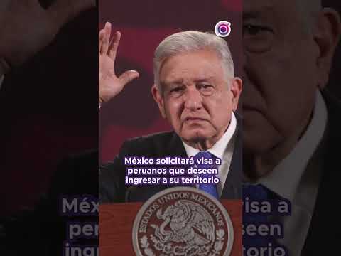 México solicitará visa a peruanos #shortsvideo