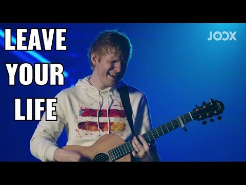 Ed Sheeran - Leave Your Life (Acoustic)