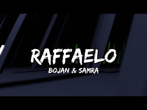 Bojan & Samra - Raffaelo (Lyrics)