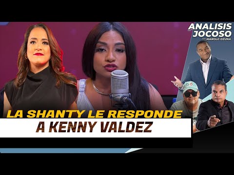 ANALISIS JOCOSO - LA SHANTY LE RESPONDE A KENNY VALDEZ