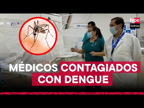 DENGUE EN EL PERÚ: MÉDICOS de hospital en Sullana caen CONTAGIADOS