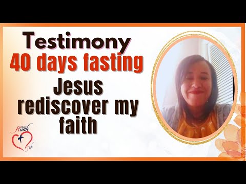 JESUS REDISCOVER MY FAITH. Testimony 40 days fasting | Misión Ruah