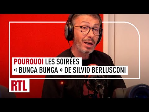 Pourquoi les soirées de Silvio Berlusconi s'appelaient Bunga Bunga ! Ah Ouais ?