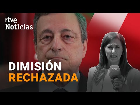 DIMISIÓN DRAGHI: El Presidente MATARELLA no la acepta y PIDE reconducir la CRISIS POLÍTICA | RTVE