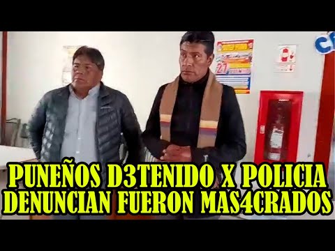 PUNEÑO LUIS CRUZ LAIME DENUNCIARA POLICIA QUE LO DETUVO EN LA CAPITAL PERUANA POR 4BUSO DE AUTORIDAD