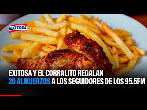 Cercado de Lima: Exitosa y El Corralito regalan 20 almuerzos a los fieles seguidores de los 95.5FM