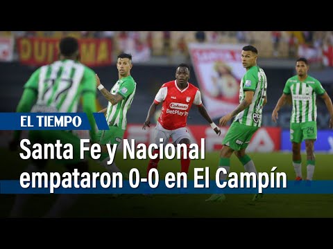 Santa Fe y Nacional empataron 0-0 en El Campín, en la fecha 16 de la Liga | El Tiempo