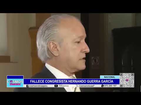 Perú: Fallece congresista Hernando Guerra Garcia