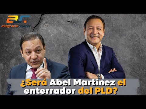¿Será Abel Martínez el enterrador del PLD? Sin Maquillaje, octubre 21, 2022