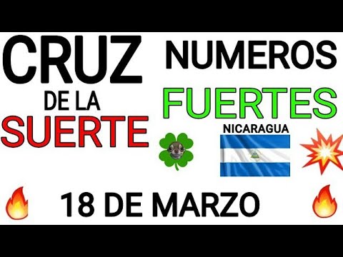 Cruz de la suerte y numeros ganadores para hoy 18 de Marzo para Nicaragua