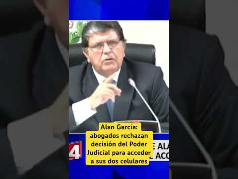 Alan García: abogados rechazan decisión del Poder Judicial para acceder a sus dos celulares #shorts