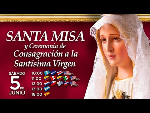 MISA SOLEMNE DE HOY EN VIVO | CONSAGRACIÓN SOLEMNE A LA VIRGEN MARÍA - 5 DE JUNIO #misadehoy #misa