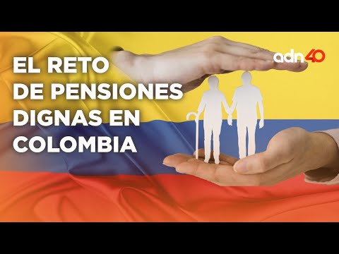 Colombia: el reto de las pensiones dignas