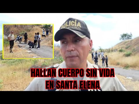 Persona fallecida hallada en Santa Elena