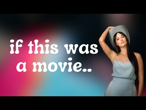 Kacey Musgraves - if this was a movie (Lyrics)