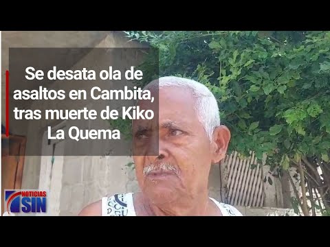 Se desata ola de asaltos en Cambita, tras muerte de Kiko La Quema