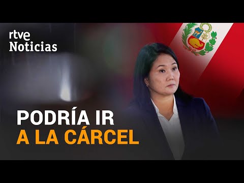 PERÚ: La Fiscalía pide que Keiko FUJIMORI ingrese en PRISIÓN preventiva por corrupción | RTVE