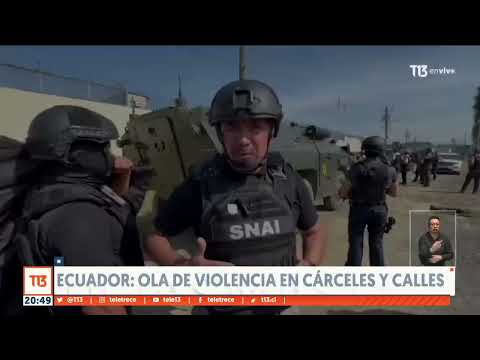 Ola de violencia en calles y cárceles de Ecuador