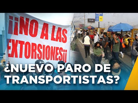 ¿HABRÁ NUEVO PARO DE TRANSPORTISTAS ANTE LA OLA DE EXTORSIÓN EN PERÚ?