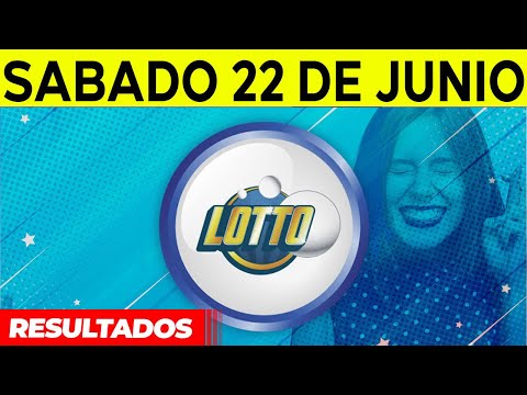 Sorteo Lotto y Lotto Revancha del sabado 22 de junio del 2024