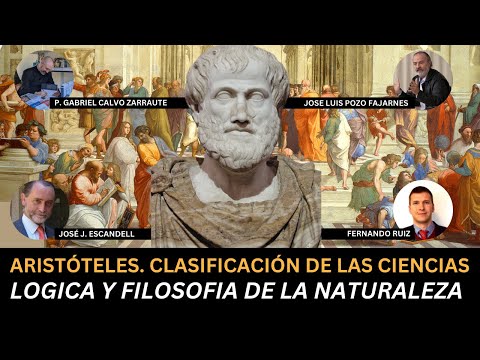 P. Gabriel Calvo Zarraute: Aristóteles (I). Clasificación de las ciencienas. Lógica y Física