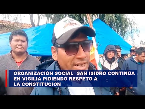 Organización social  San Isidro continúa en vigilia pidiendo respeto a la Constitución