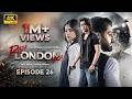 Raja London Ka Episode 26  25th Aug 2026  Samar Jafri  Zaviyar Ejaz  Ameema Saleem  Express Ent