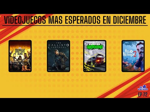 EL VISTAZO #72 | LOS VIDEO JUEGOS MÁS ANTICIPADOS DE DICIEMBRE 2022