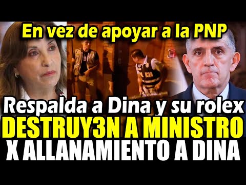 Mnisterio del interior respalda a Dina y usuario destruy3n al ministro x no apoyar a la PNP
