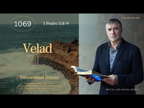 Devocional diario 1069, por el p?? José Manuel Sierra.