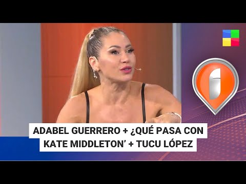Adabel Guerrero + Kate Middleton + Tucu López #Intrusos | Programa completo (19/03/24)