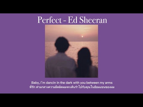 [THAISUB]Perfect-EdSheeran