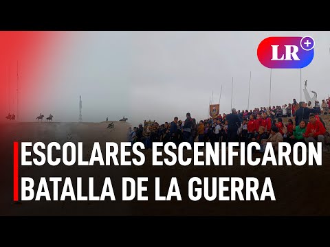 Escolares escenificaron trascendental batalla de la guerra entre Perú y Chile en Tacna | #LR