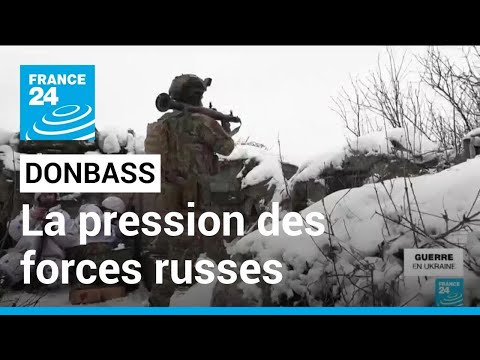 Donbass : la pression des forces russes s'intensifie • FRANCE 24