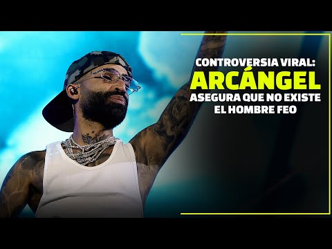 Arcángel Asegura que No Existe el Hombre Feo | Enrique Santos