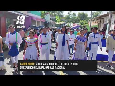 Realizan coloridas caminatas y revista cultural en Siuna en el Día Nacional del Huipil