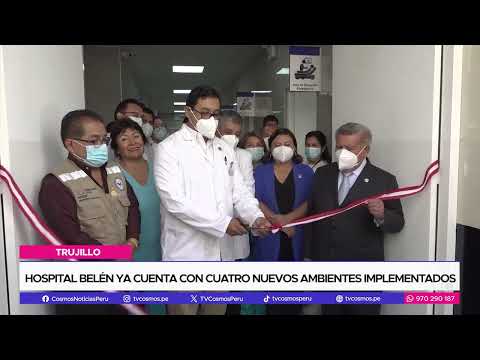 Trujillo: Hospital Belén ya cuenta con cuatro nuevos ambientes implementados