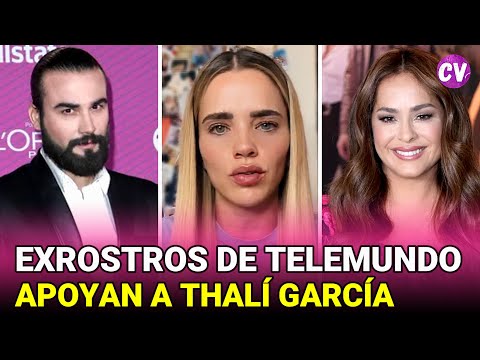 EXROSTROS de Telemundo MUESTRAN SU APOYO a Thalí García