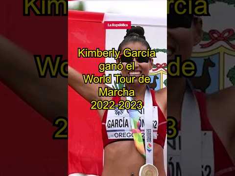 KIMBERLY GARCÍA GANÓ el World Tour de Marcha 2022-2023 #shorts