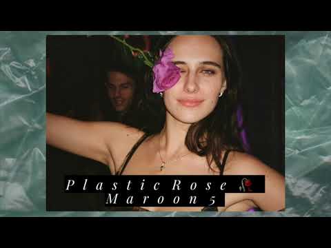 Plastic Rose - Maroon 5 (Slowed Down)