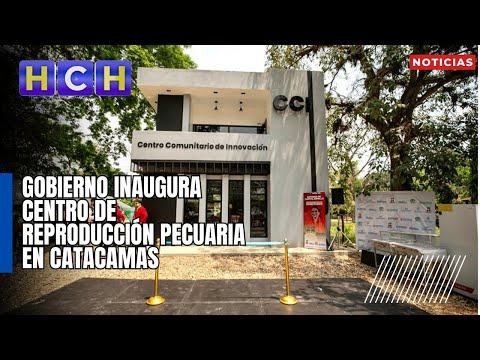 Gobierno inaugura Centro de Reproducción Pecuaria en Catacamas