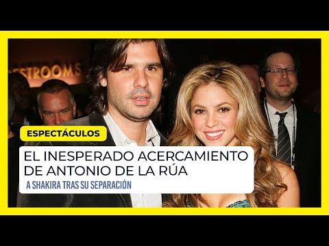 El inesperado acercamiento de Antonio de la Rúa a Shakira tras su separación