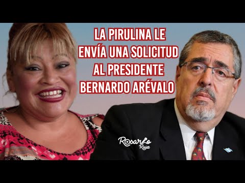 La Pirulina pide a Presidente Bernardo Arévalo que la nombre vicepresidenta del consulado de EE.UU.