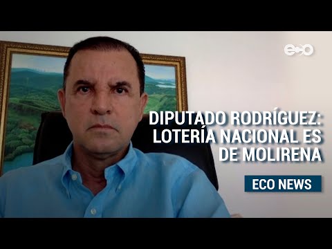 Diputado Tito Rodríguez asegura que la Lotería Nacional es del MOLIRENA  | ECO News
