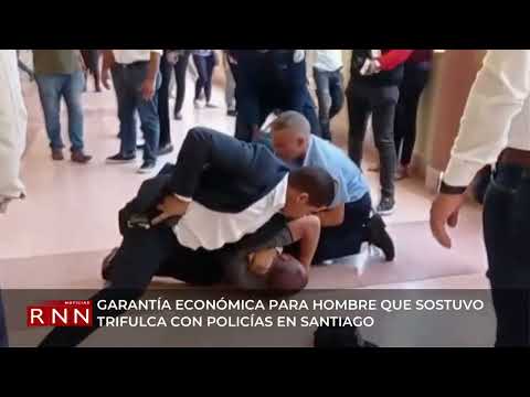 Garantía económica para hombre que sostuvo trifulca con policías en Santiago