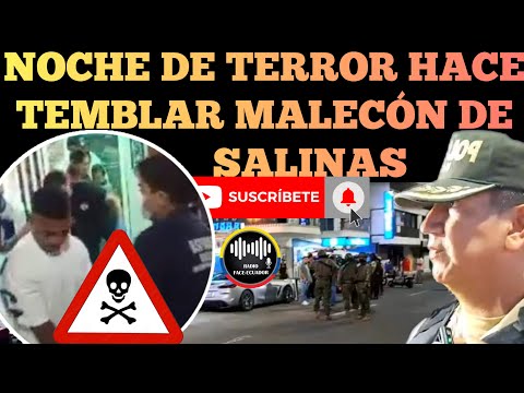 NOCHE DE TERROR POR INCIDENTE AR.MADO EN PLENO MALECÓN DE SALINAS A NADA DE CARNAVAL NOTICIAS RFE TV