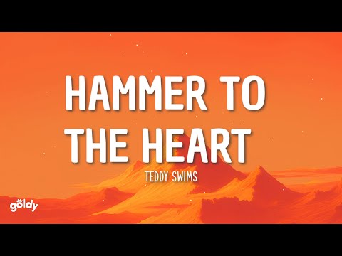 Teddy Swims - Hammer to the Heart (Lyrics)